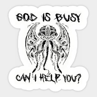 God Is Busy Can I Help You? // Black Sticker